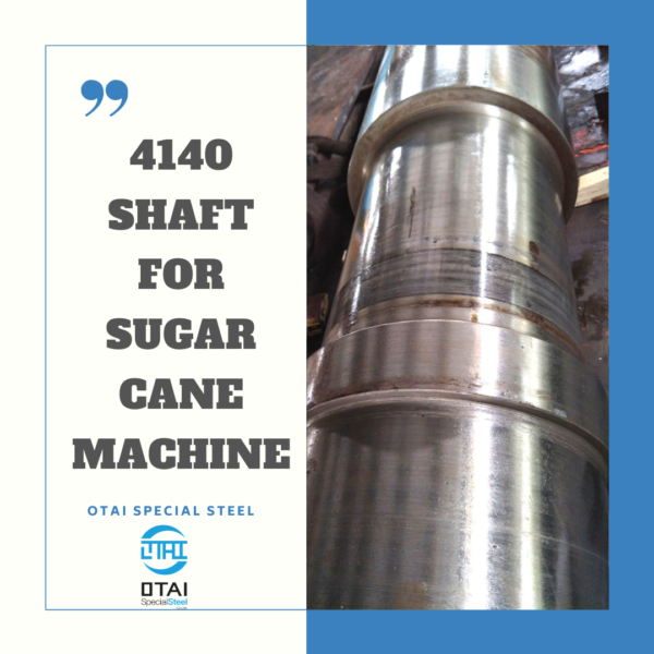 aisi 4140 shaft for sugar cane machine