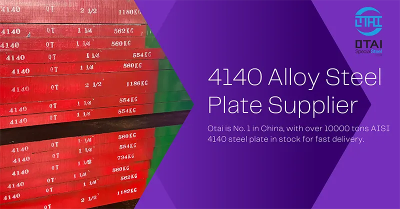 Look for 4140 Alloy Steel Plate supplier, Otai is number one in China with over 10000 tons 4140 steel plate in stock. Get Better Quotation today. 